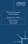 The Socio-Economic Transformation : Getting Closer to What? - eBook