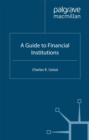 A Guide to the Financial Institutions - eBook