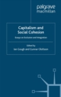 Capitalism and Social Cohesion : Essays on Exclusion and Integration - eBook