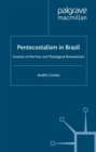 Pentecostalism in Brazil : Emotion of the Poor and Theological Romanticism - eBook