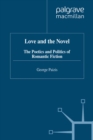 Love and the Novel : Contemporary Romantic Fiction and Society - eBook