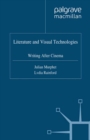 Literature and Visual Technologies : Writing After Cinema - eBook
