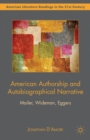 American Authorship and Autobiographical Narrative : Mailer, Wideman, Eggers - eBook