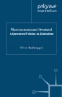 Macroeconomic and Structural Adjustment Policies in Zimbabwe - eBook
