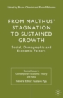 From Malthus' Stagnation to Sustained Growth : Social, Demographic and Economic Factors - Book