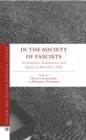 In the Society of Fascists : Acclamation, Acquiescence, and Agency in Mussolini's Italy - eBook