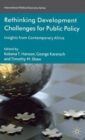 Rethinking Development Challenges for Public Policy : Insights from Contemporary Africa - Book