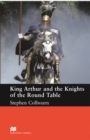 King Arthur and the Knights of the Round Table : Intermediate ELT/ESL Graded Reader - Stephen Colbourn
