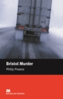 Bristol Murder : Intermediate ELT/ESL Graded Reader - Philip Prowse