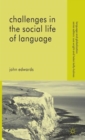 Challenges in the Social Life of Language - Book