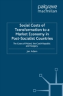 Social Costs of Transformation to a Market Economy in Post-Socialist Countries : The Case of Poland, the Czech Republic and Hungary - eBook