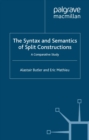 The Syntax and Semantics of Split Constructions : A Comparative Study - eBook