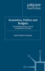Economics, Politics and Budgets : The Political Economy of Fiscal Consolidations in Europe - eBook