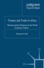 Finance and Trade in Africa : Macroeconomic Response in the World Economy Context - eBook
