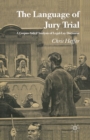 The Language of Jury Trial : A Corpus-Aided Analysis of Legal-Lay Discourse - eBook