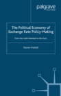 The Political Economy of Exchange Rate Policy-Making : From the Gold Standard to the Euro - eBook