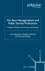 The New Managerialism and Public Service Professions : Change in Health, Social Services and Housing - eBook