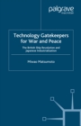 Technology Gatekeepers for War and Peace : The British Ship Revolution and Japanese Industrialization - eBook