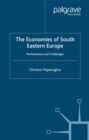 The Economies of South Eastern Europe : Performance and Challenges - eBook