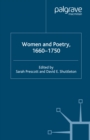 Women and Poetry 1660-1750 - S. Prescott