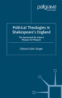 Political Theologies in Shakespeare's England : The Sacred and the State in  Measure for Measure - eBook