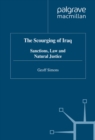 The Scourging of Iraq : Sanctions, Law and Natural Justice - eBook