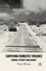 Surviving Domestic Violence : Gender, Poverty and Agency - eBook