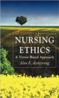 Nursing Ethics : A Virtue-Based Approach - Book