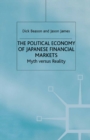 The Political Economy of Japanese Financial Markets : Myths Versus Realities - eBook