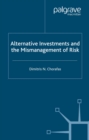 Alternative Investments and the Mismanagement of Risk - eBook