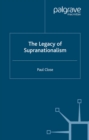 The Legacy of Supranationalism - eBook