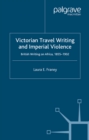 Victorian Travel Writing and Imperial Violence : British Writing on Africa, 1855-1902 - eBook