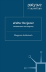 Walter Benjamin : Self-Reference and Religiosity - M. Kohlenbach