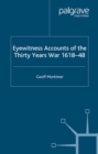 Eyewitness Accounts of the Thirty Years War 1618-48 - eBook