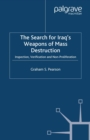 The Search For Iraq's Weapons of Mass Destruction : Inspection, Verification and Non-Proliferation - eBook