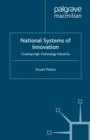 National Systems of Innovation : Creating High Technology Industries - eBook