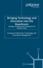 Bringing Technology and Innovation into the Boardroom : Strategy, Innovation and Competences for Business Value - eBook