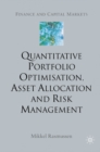 Quantitative Portfolio Optimisation, Asset Allocation and Risk Management : A Practical Guide to Implementing Quantitative Investment Theory - eBook