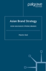 Asian Brand Strategy : How Asia Builds Strong Brands - eBook