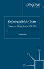 Defining a British State : Treason and National Identity, 1608-1820 - eBook