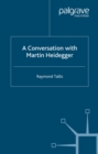 A Conversation with Martin Heidegger - eBook