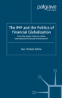 The IMF and the Politics of Financial Globalization : From the Asian Crisis to a New International Financial Architecture? - eBook
