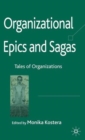Organizational Epics and Sagas : Tales of Organizations - Book