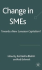 Change in SMEs : Towards a New European Capitalism? - Book