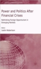 Power and Politics After Financial Crises : Rethinking Foreign Opportunism in Emerging Markets - Book