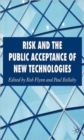 Risk and the Public Acceptance of New Technologies - Book