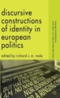 Discursive Constructions of Identity in European Politics - Book