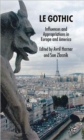 Le Gothic : Influences and Appropriations in Europe and America - Book