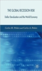 The Global Recession Risk : Dollar Devaluation and the World Economy - Book