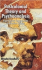 Postcolonial Theory and Psychoanalysis : From Uneasy Engagements to Effective Critique - Book